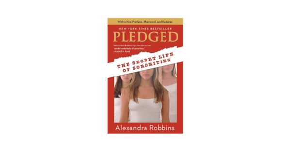 Pledged - The Secret Life of Sororities