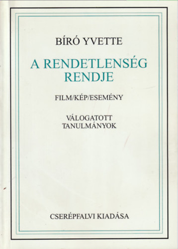 A rendetlensg rendje - Film/Kp/Esemny