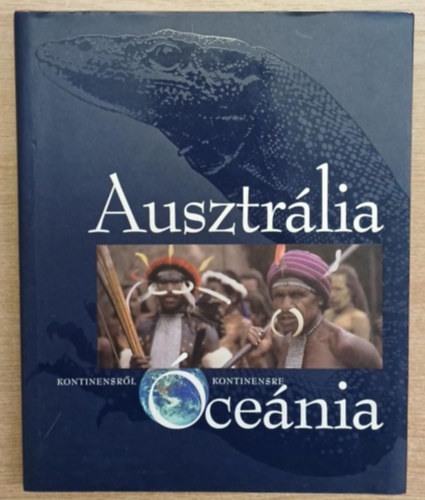 Vojnits Andrs - Kontinensrl Kontinensre - Ausztrlia-cenia