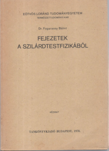 Dr. Fogarassy Blint - Fejezetek a szilrdtestfizikbl