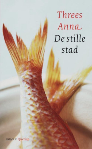 Threes Anna - De stille stad