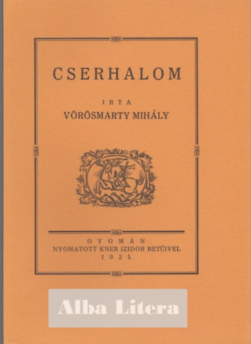 Cserhalom (Monumenta Literarum 1. sorozat, 11. sz�m)