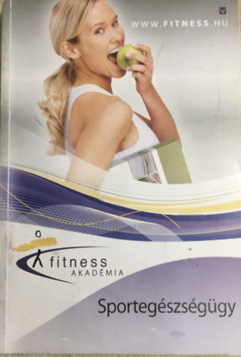 Forgcs Anita  Dr. brahm Attila (sszelltotta) - Fitness Akadmia - Sportegszsggy