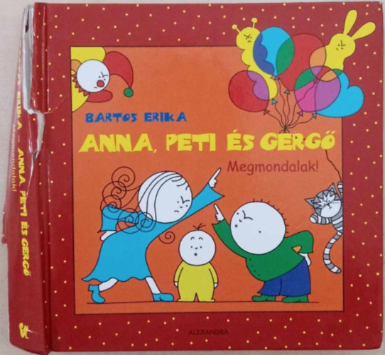Anna, Peti s Gerg - Megmondalak!