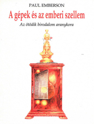 A gpek s az emberi szellem - Az tdik birodalom aranykora