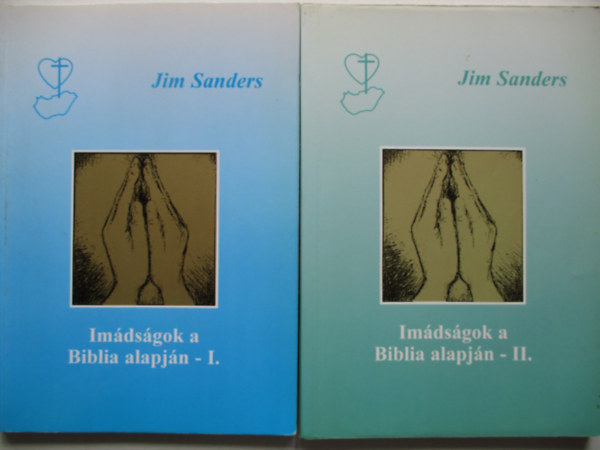 Jim Sanders - Imdsgok a Biblia alapjn I-II.