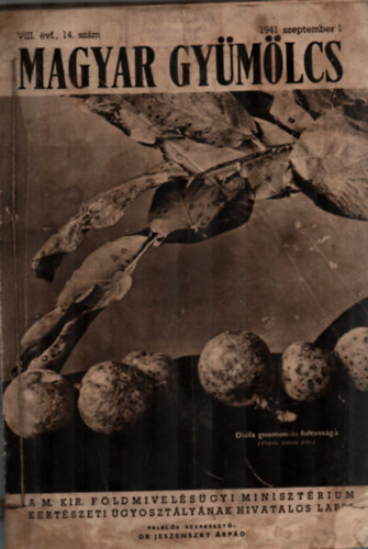 Magyar Gy�m�lcs magazin 1941. szeptember 1. - december 10. + 1942. janu�r 1. - j�lius 1. lapsz�mok egyben.
