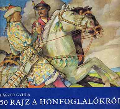 50 rajz a honfoglalkrl