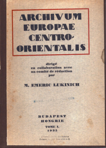 Archivum Europae Centroorientalis Tome I. 1935 (Kzp-Kelet Eurpa arhvuma)