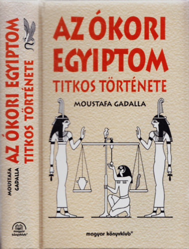 Az kori Egyiptom titkos trtnete