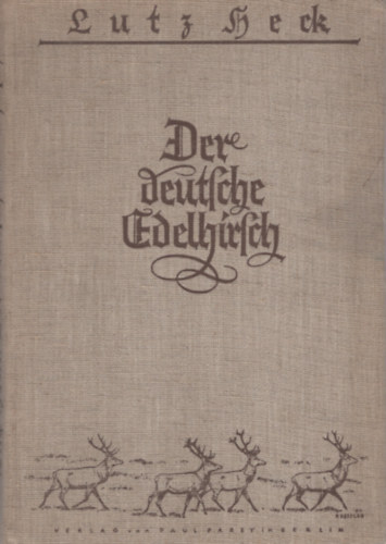 Der deutsche Edelhirsch