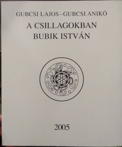 A csillagokban Bubik Istv�n