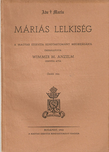 Wimmer M. Anzelm - Mris lelkisg V. rsz