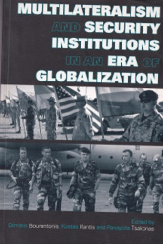 Multilateralism ans Security Institutions in an Era of Globalization