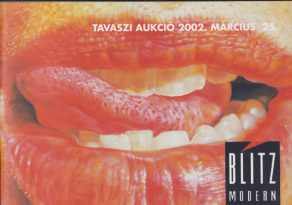 Blitz modern: Tavaszi Aukci 2002. mrcius 25.
