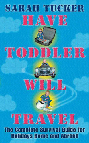 Have Toddler Will Travel