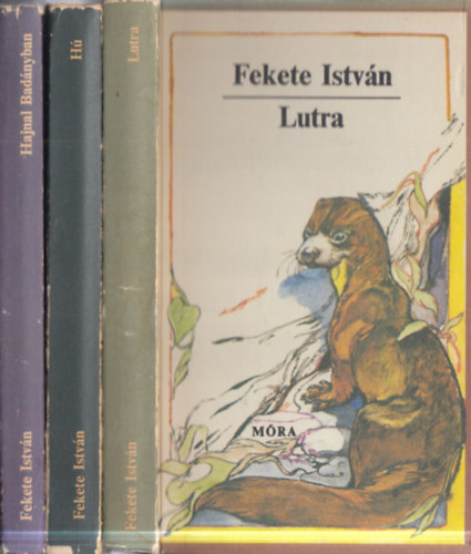 3 db Fekete Istv�n reg�ny: Hajnal Bad�nyban + H� + Lutra
