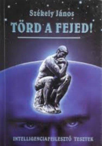 Trd a fejed! - Intelligencia fejleszt tesztek