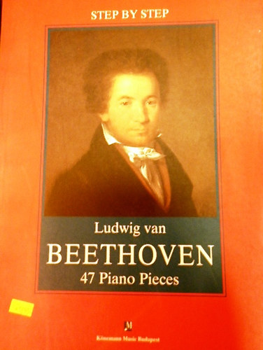 Ludwig van Beethoven 47 Piano Pieces (Step by Step)