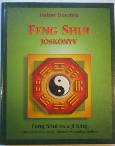 Halzer Dorottya - Feng shui jsknyv