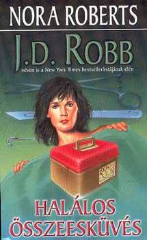 J.D. Robb J. D. Robb  (Nora Roberts) - Hallos sszeeskvs