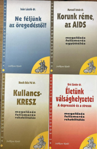 4 db Az eg�szs�ges �let�rt sorozatb�l: Korunk r�me, az AIDS, - Ne f�lj�nk az �reged�st�l! - Kullancs KRESZ - �let�nk v�ls�ghelyzetei - A depresszi� �s a stressz