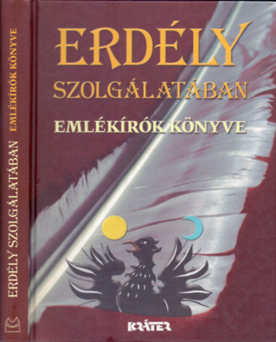 Kovcs Attila Zoltn - Erdly szolglatban - Emlkrk knyve