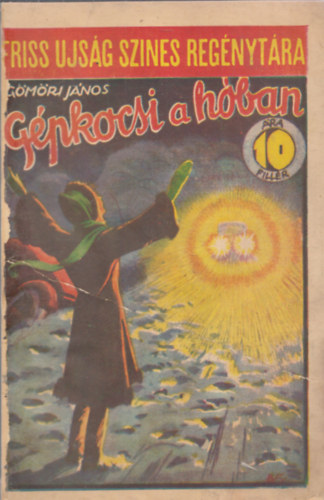 Gpkocsi a hban (Friss jsg Sznes Regnytra)