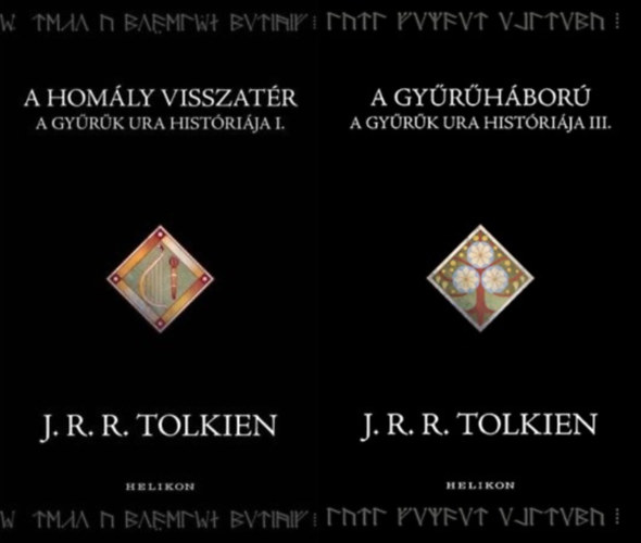 John Ronald Reuel Tolkien J. R. R. Tolkien - 2 db regény A Gyűrűk Ura históriája sorozatból: A homály visszatér - A Gyűrűk Ura históriája I. + A Gyűrűháború - A Gyűrűk Ura históriája III. (összesen 2 mű)