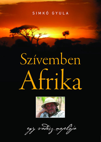 Szvemben Afrika - Egy vadsz naplja