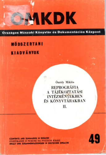 nody Mikls - Reprogrfia a tjkoztatsi intzmnyekben s knyvtrakban II. - Mdszertani kiadvnyok 49. sz.