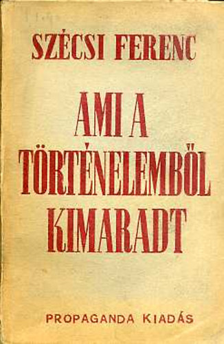 Ami a trtnelembl kimaradt