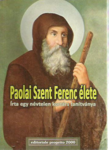 Paolai Szent Ferenc lete