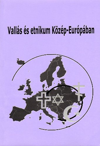 Kupa Lszl  (szerk.) - Valls s etnikum Kzp-Eurpban