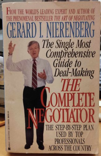 The Complete Negotiator - The Single Most Comprehensive Guide to Deal-Making