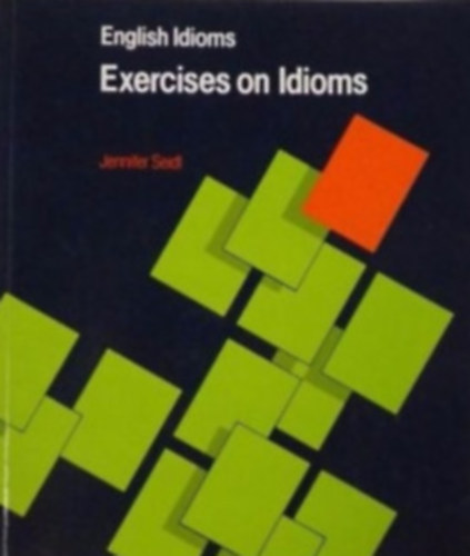 English Idioms:Exercises On Idioms