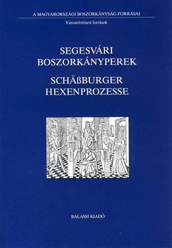 Segesvri boszorknyperek - Schburger Hexenprozesse
