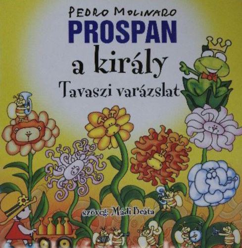 Prospan a kir�ly - Tavaszi var�zslat