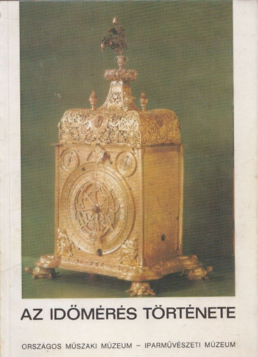 Az Idmrs Trtnete Orszgos Mszaki Mzeum  Iparmvszeti Mzeum killtsa 1984.