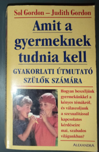 Amit a gyermeknek tudnia kell - Gyakorlati tmutat szlk szmra
