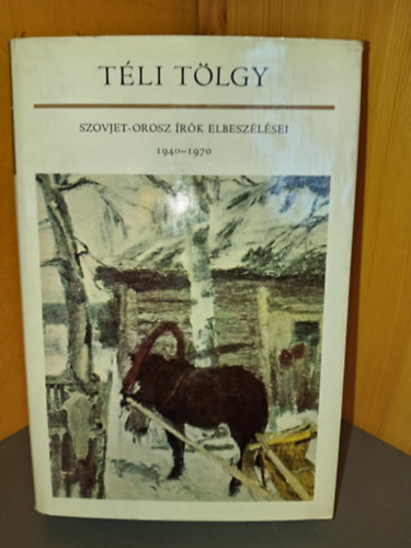Borisz Gorbatov Vagyim Kozsevnyikov Konsztantyin Pausztovszkij Borisz Polevoj Vaszilij Akszjonov Vlagyimir Bogomolov Alekszej Tolsztoj Jurij Trifonov Mihail Solohov Fjodor Abramov Grigorij Baklanov Va - Téli tölgy - Szovjet-orosz írók elbeszélései (Barátság / Március-április / Hó / Szovjet emberek vagyunk / Az orosz jellem / A gyertya / A hadseregtábornok halála / Csillag / Miatyánk / Reggel / Kályhások / Téli tölgy / Valka / Ember