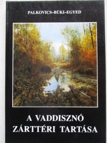 A vaddiszn zrttri tartsa