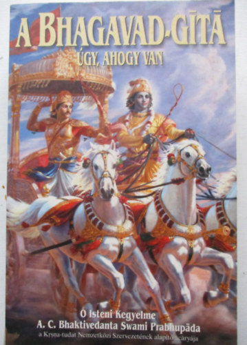 A Bhagavad-G�t� �gy, ahogy van