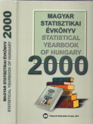 Magyar Statisztikai vknyv 2000 - Statistical yearbook of Hungary 2000