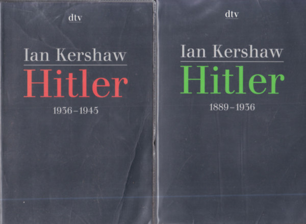 Ian Kershaw - 2 db nmet nyelv knyv: Hitler 1889-1936 + 1936-1945