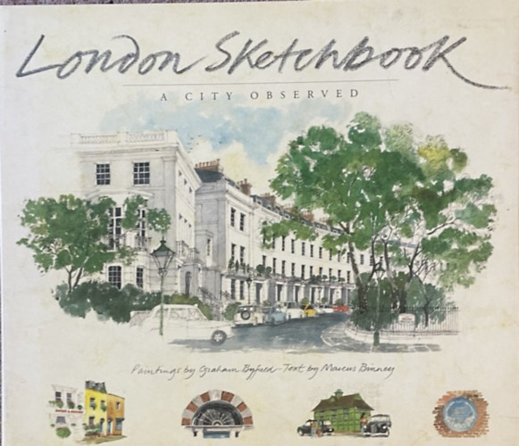 London Sketchbook - A City Observed