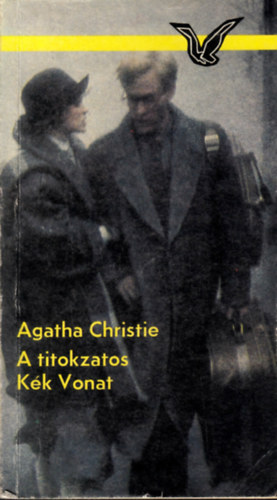 Agatha Christie - A titokzatos Kék Vonat (FORDÍTÓ Békés András, első teljes kiadás)