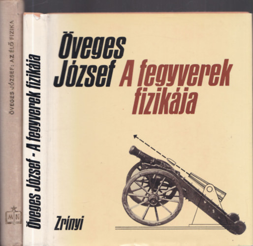 2db fizikval kapcsolatos m - Az l fizika + A fegyverek fizikja