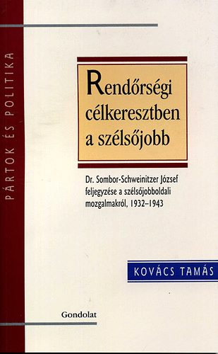 Rend�rs�gi c�lkeresztben a sz�ls�jobb