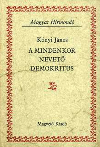 A mindenkor nevet Demokritus (Magyar Hrmond)